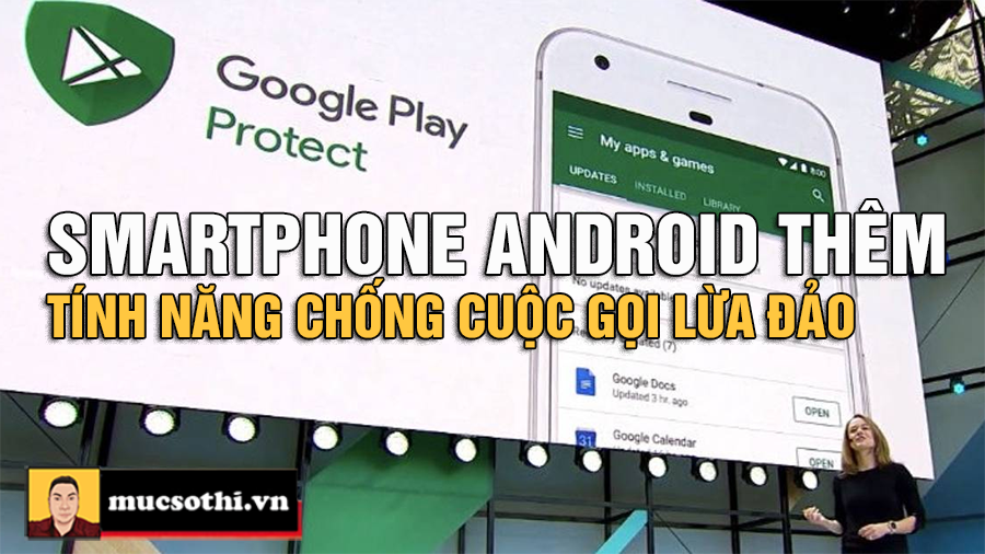 Google Thêm Tính Năng Chống Lừa Đảo Trên Điện Thoại Android - Lá Chắn Thần Kỳ Cho Người Dùng - mucsothi.com.vn