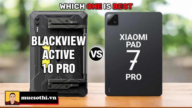 Blackview Active 10 Pro 5G – Kẻ Hủy Diệt Xiaomi Pad 7 Pro Trên Mọi Mặt Trận! - mucsothi.com.vn
