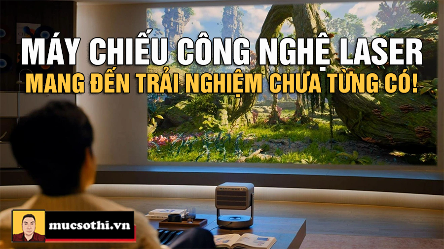 Máy Chiếu Công Nghệ Laser: Trải Nghiệm Giải Trí Tại Gia Chưa Từng Có! - MUCSOTHI.COM.VN