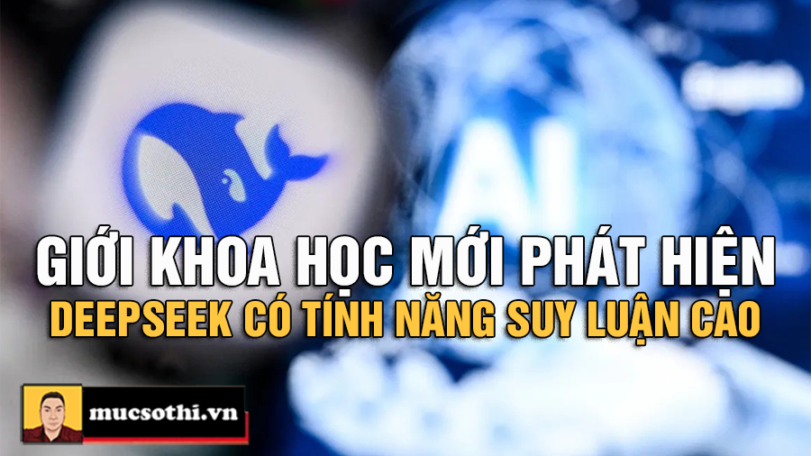 Khả Năng Suy Luận Cao Gây Sốc Toàn Cầu Của DeepSeek AI Mới Được Các Nhà Khoa Học Phát Hiện - mucsothi.com.vn