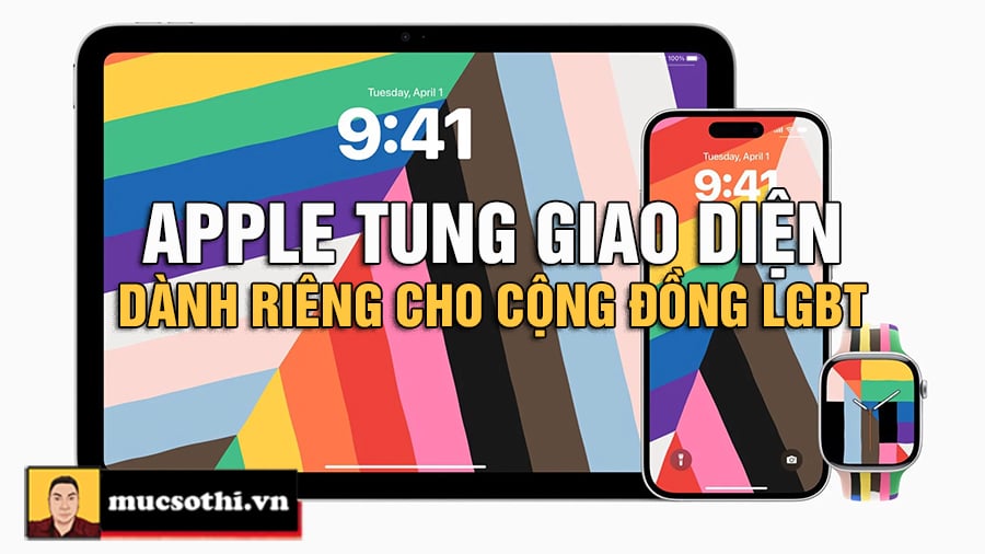 Apple Ra Mắt Bộ Sưu Tập LGBT 2025: Tôn Vinh Hay Chiêu Trò Thương Mại Hóa Cộng Đồng? - mucsothi.com.vn