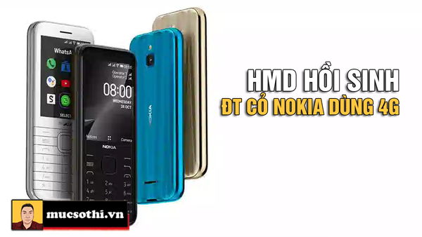 Ăn mày dĩ vãng các mẫu điện thoại cỏ của NOKIA là kim chỉ nam giúp HMD tồn tại - mucsothi.com.vn