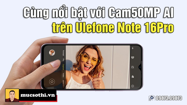 Ulefone Note 16 Pro - camera kép 50MP AI cho những bức ảnh sống động và chi tiết