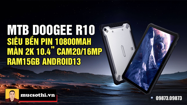 Doogee tung máy tính bảng R10 siêu bền pin khủng 10800mAh màn hình 2k 10.4inch gây kinh ngạc