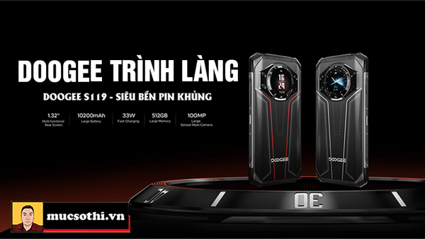 Doogee S119 - Siêu Bền Pin Khủng Có Màn Phụ Đỉnh Cao Công Nghệ
