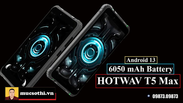 Hotwav T5 Max - Siêu bền pin trâu, giá sốc chỉ 3.490.000đ tại SmartphoneStore.vn