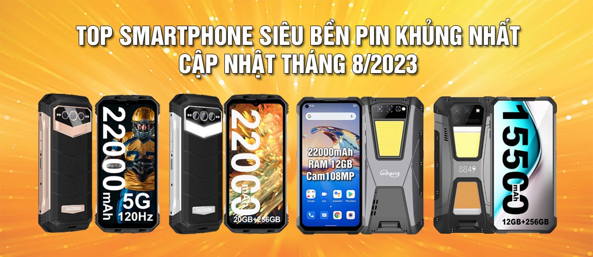 Điểm mặt TOP smartphone siêu bền pin khủng nhất tháng 8/2023 - 09175.09195