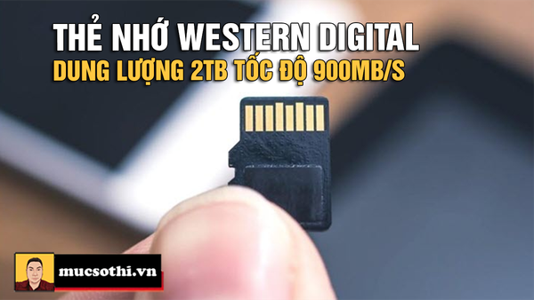 Western Digital trình làng thẻ nhớ dung lượng 2TB tốc độ khủng gây chấn động - mucsothi.com.vn