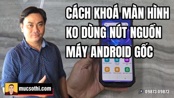 Mục sở thị cách bật tính năng khóa màn hình Lock screen trên máy android gốc