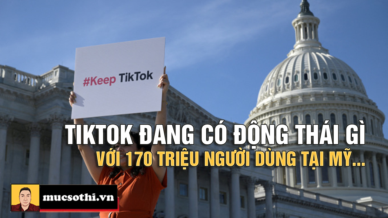 Vạch trần âm mưu của TikTok: Kích động người Mỹ chống lệnh cấm? - mucsothi.com.vn