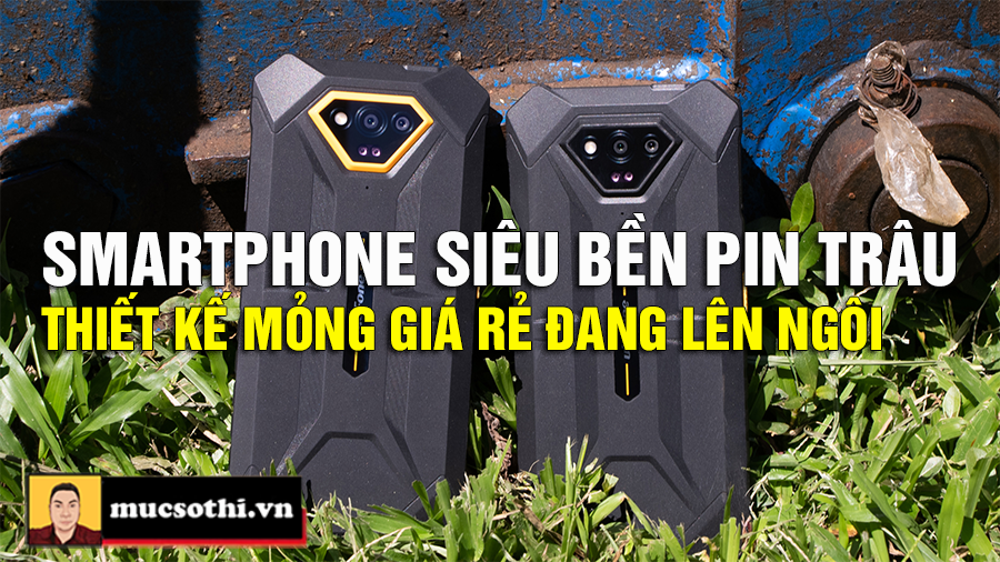 5 Lý Do Khiến Smartphone Siêu Bền Pin Trâu Thiết Kế Mỏng Lên Ngôi Best Seller - mucsothi.com.vn