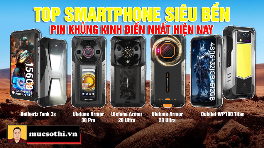TOP smartphone siêu bền pin khủng công nghệ đỉnh cao nhất hiện nay khiến ai cũng ao ước muốn sở hữu - mucsothi.com.vn