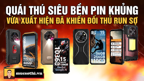 Thị trường smartphone bùng nổ trở lại với những Quái Thú mới đến từ Ulefone và Oukitel - mucsothi.com.vn