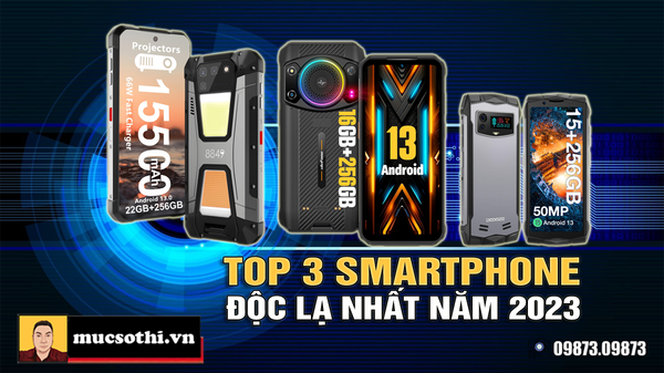 Top 3 smartphone siêu bền pin khủng độc lạ nhất thế giới di động trong năm 2023