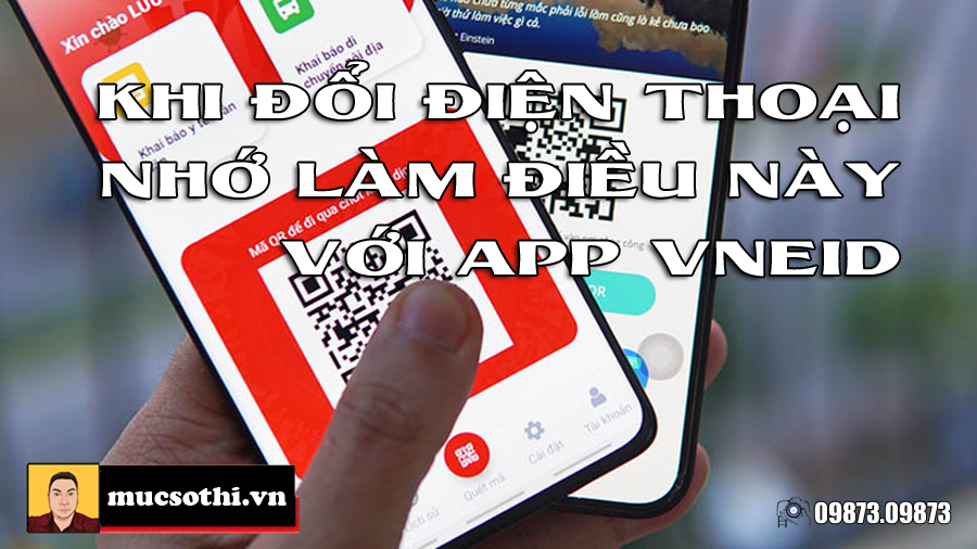 Phải nhớ làm điều này với app VNeID trên điện thoại cũ nếu không thì... 09873.09873