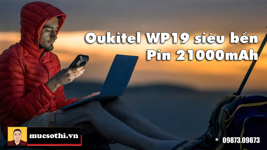 Có Oukitel WP19 mọi việc sẽ được giải quyết một cách vi diệu - 09175.09195
