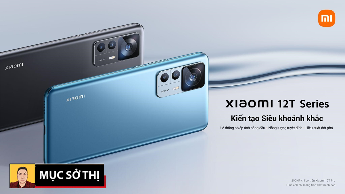 Xiaomi trình làng bộ siêu phẩm camera phone kiến tạo siêu khoảnh khắc 12T Series 5G 200MP - 09873.09873