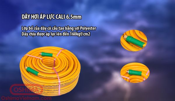 Dây hơi áp lực Cali 6.5mm x 50m chịu được áp lực lên đến 160kgf/cm2