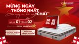 MỪNG NGÀY THỐNG NHẤT - SĂN NGAY ƯU ĐÃI CỰC “CHẤT”