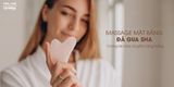 Massage mặt bằng đá GUASHA