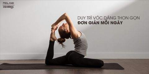 BÍ QUYẾT DUY TRÌ VÓC DÁNG HIỆU QUẢ TỪ CÁC CHUYÊN GIA