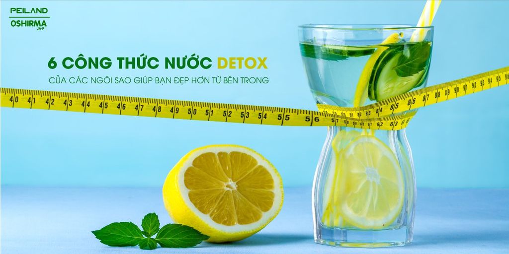 6 công thức nước detox của các ngôi sao