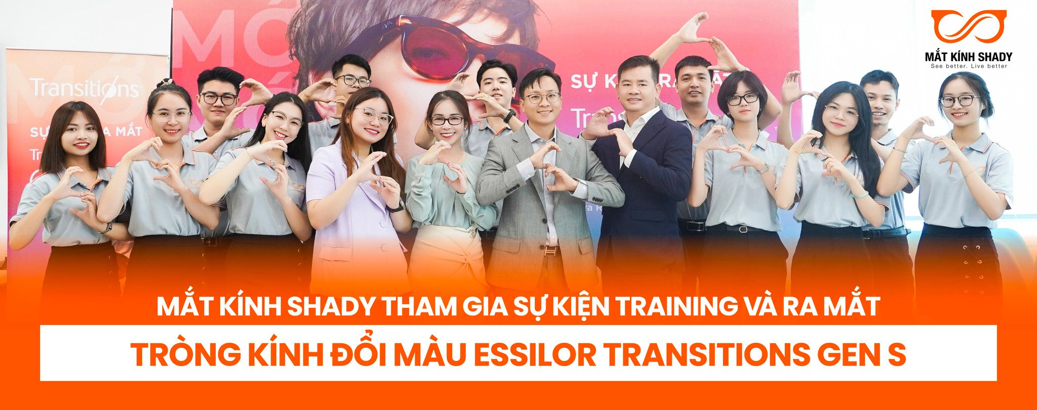 MẮT KÍNH SHADY THAM GIA SỰ KIỆN TRAINING VÀ RA MẮT TRÒNG KÍNH ĐỔI MÀU ESSILOR TRANSITIONS GEN S