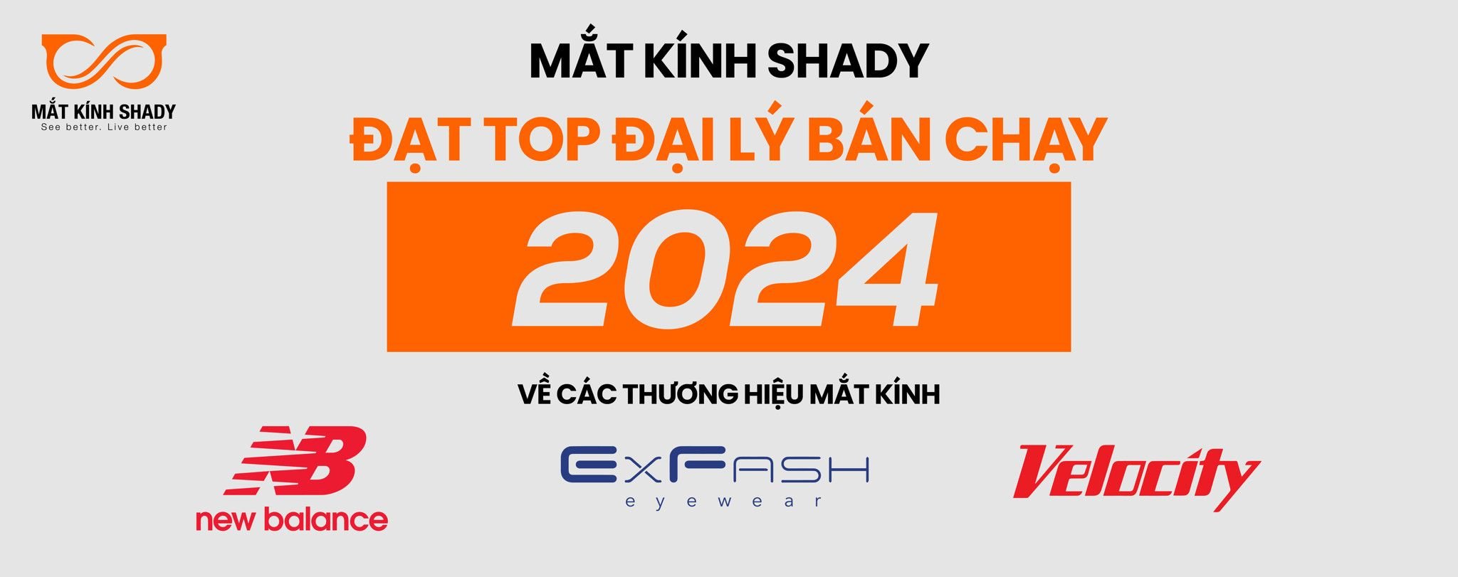 Mắt Kính Shady Đạt Top Đại Lý Bán Chạy Nhất 2024 Về Các Thương Hiệu Mắt Kính New Balance, Exfash, Velocity