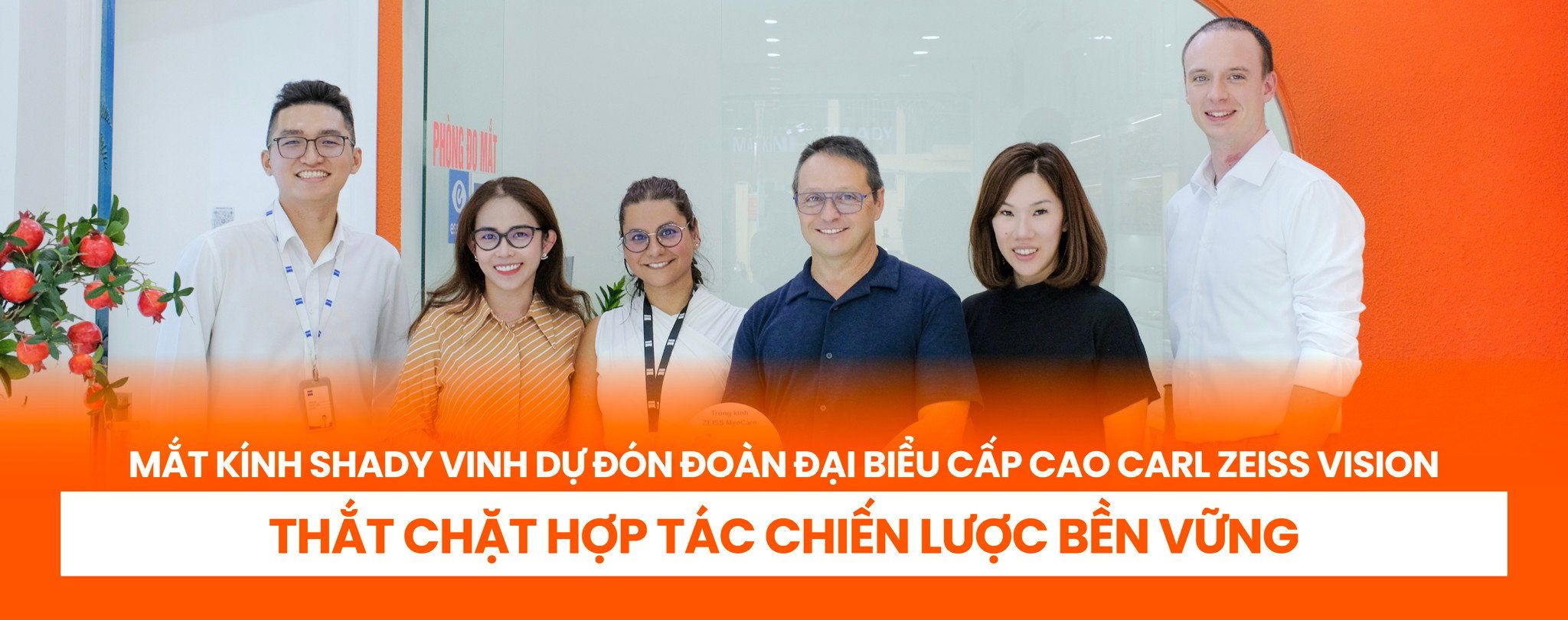 Mắt Kính Shady Vinh Dự Đón Đoàn Đại Biểu Cấp Cao Carl Zeiss Vision - Thắt Chặt Hợp Tác Chiến Lược Bền Vững