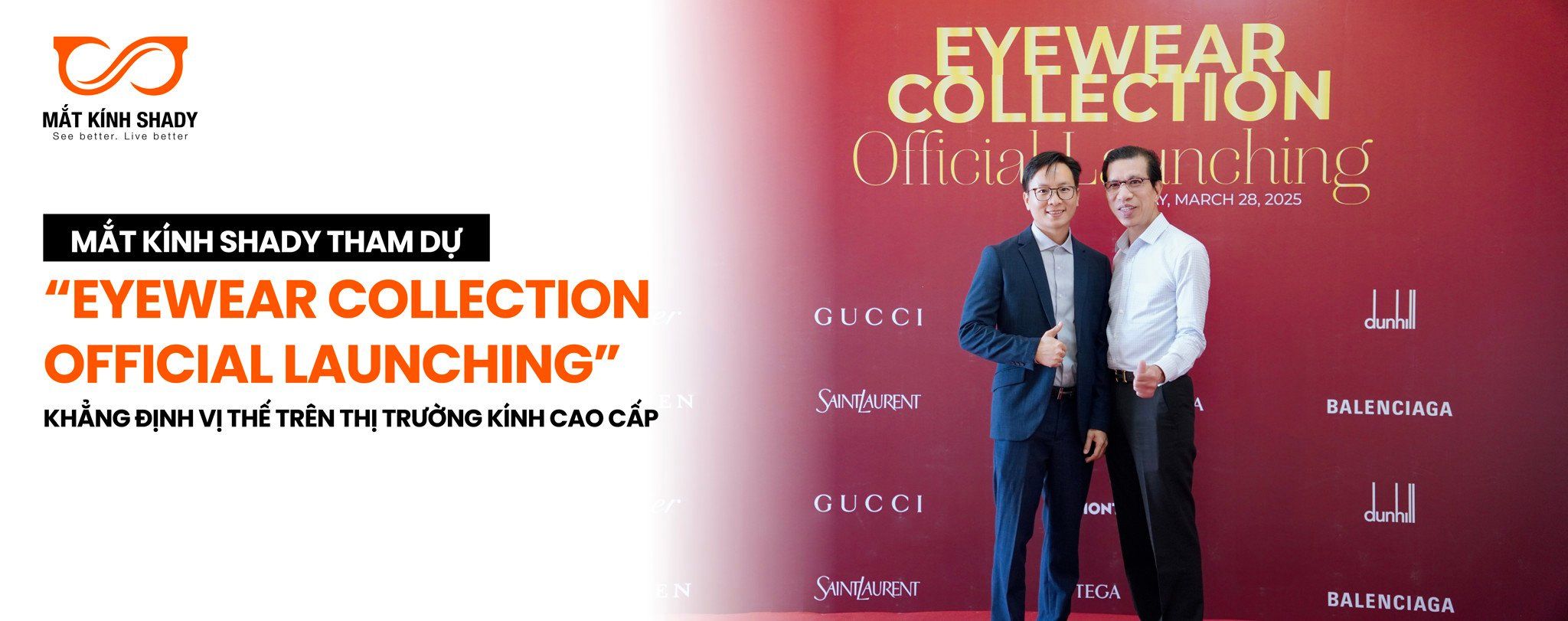 Mắt Kính Shady Tham Dự "Eyewear Collection Official Lauching" - Khẳng Định Vị Thế Trên Thị Trường Kính Cao Cấp