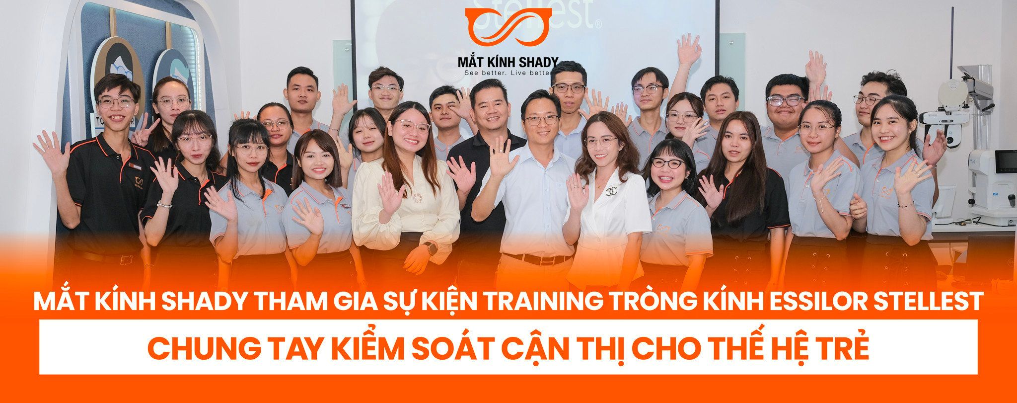 Mắt Kính Shady Tham Gia Sự Kiện Training Tròng Kính Essilor Stellest - Chung Tay Kiểm Soát Cận Thị Cho Thế Hệ Trẻ