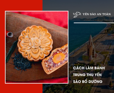 Cách làm bánh Trung Thu yến sào bổ dưỡng