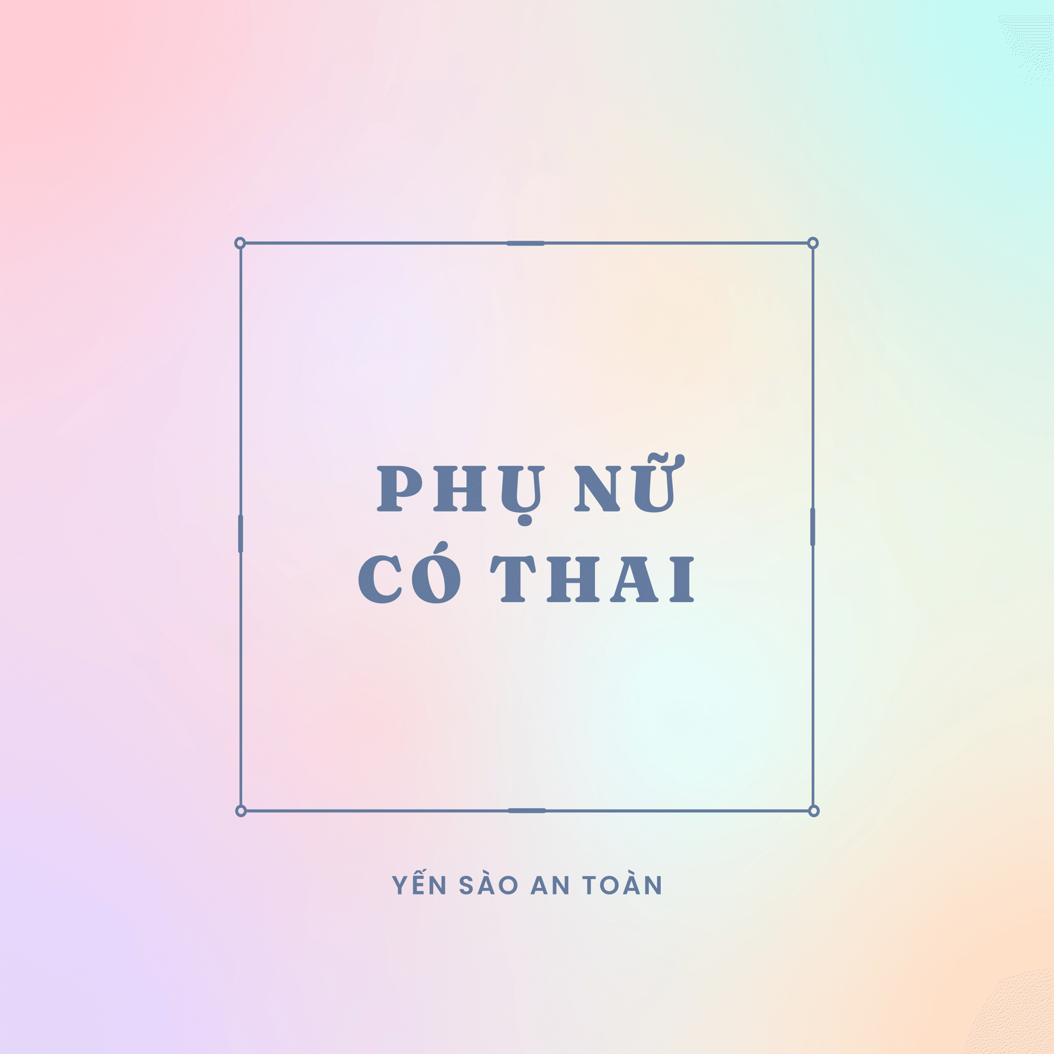 PHỤ NỮ CÓ THAI