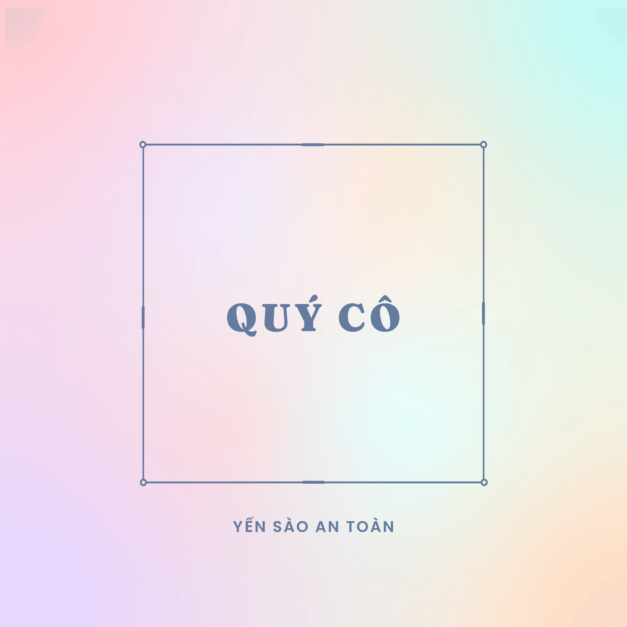 QUÝ CÔ
