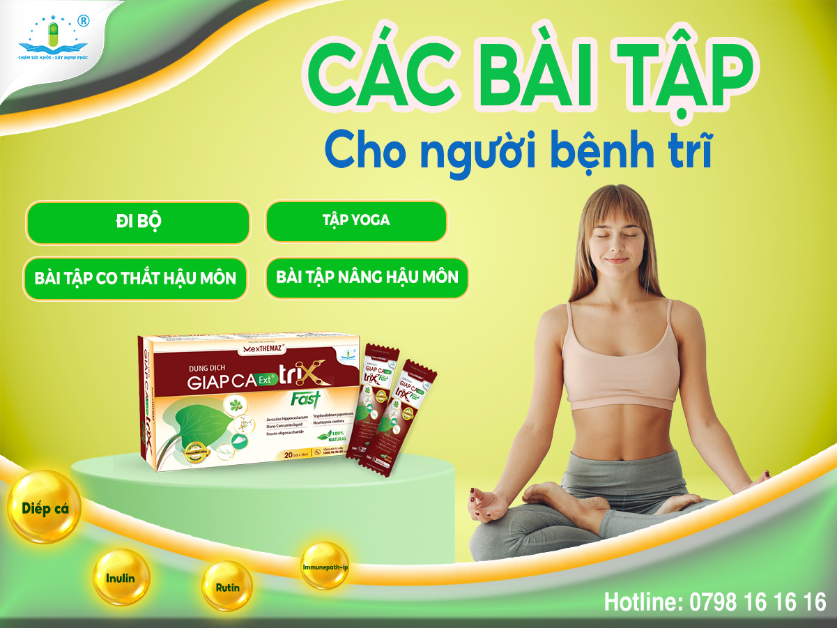 CÁC BÀI TẬP CHO NGƯỜI BỆNH TRĨ