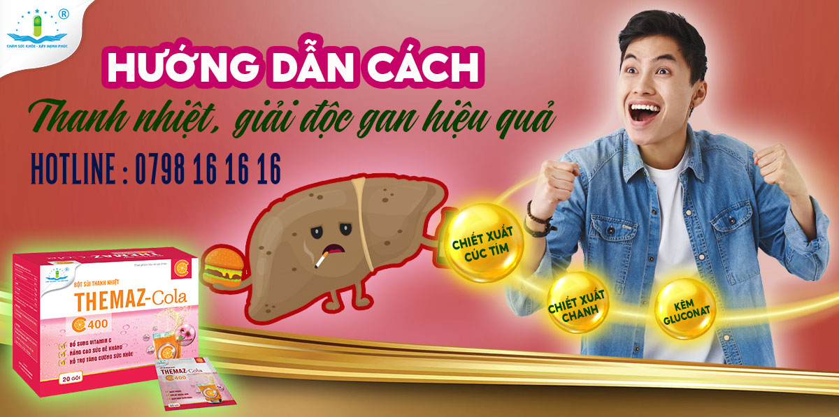 HƯỚNG DẪN CÁCH THANH NHIỆT, GIẢI ĐỘC GAN HIỆU QUẢ