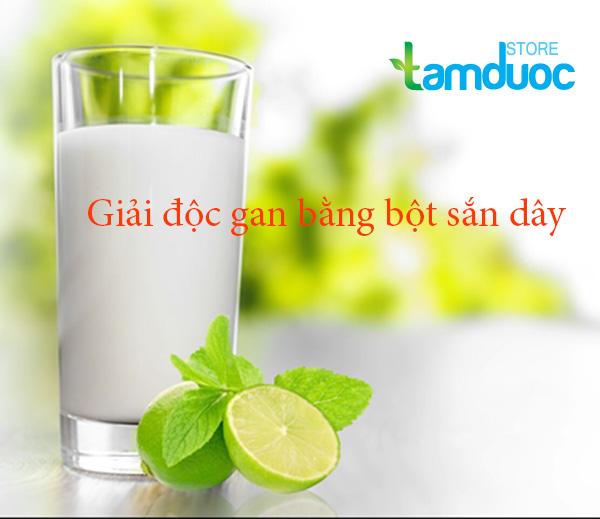 Hướng Dẫn Giải Độc Gan Bằng Bột Sắn Dây Hiệu Quả