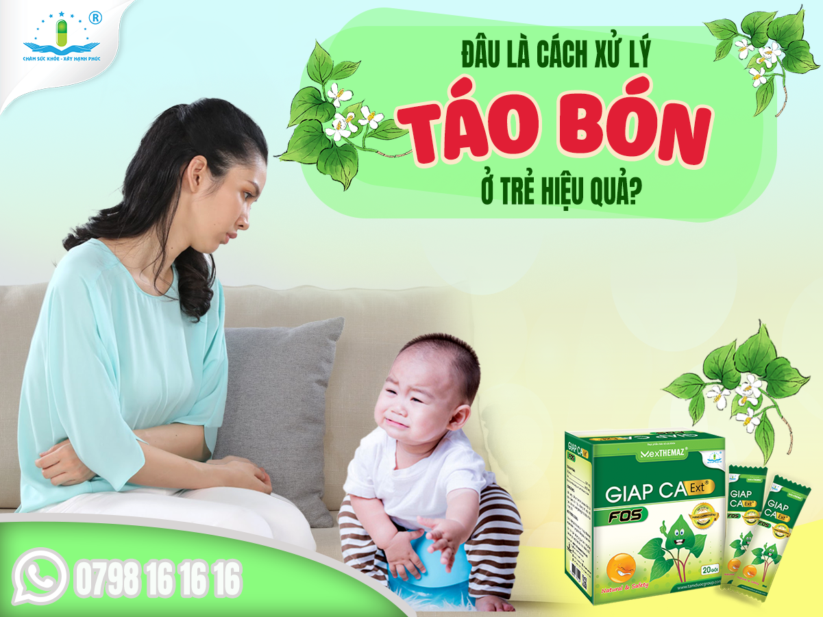 ĐÂU LÀ CÁCH XỬ LÝ TÁO BÓN Ở TRẺ HIỆU QUẢ