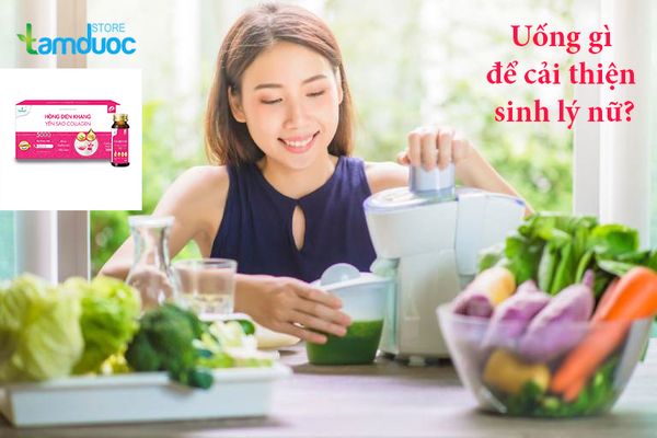 Nên Uống Gì Để Cải Thiện Sinh Lý Nữ?