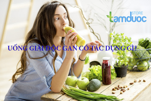 Uống  Giải Độc Gan Có Tác Dụng Gì Và Mua Ở Đâu?