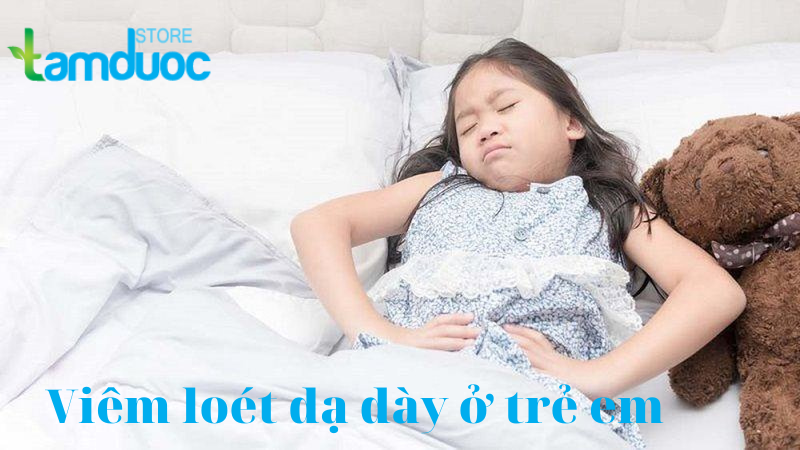 Viêm Loét Dạ Dày Ở Trẻ Em: Nguyên Nhân Và Cách Điều Trị