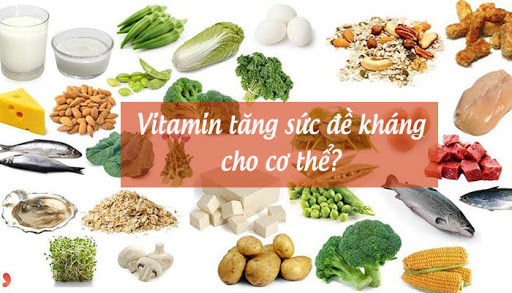 Vitamin Nào Tăng Sức Đề Kháng Cho Cơ Thể?