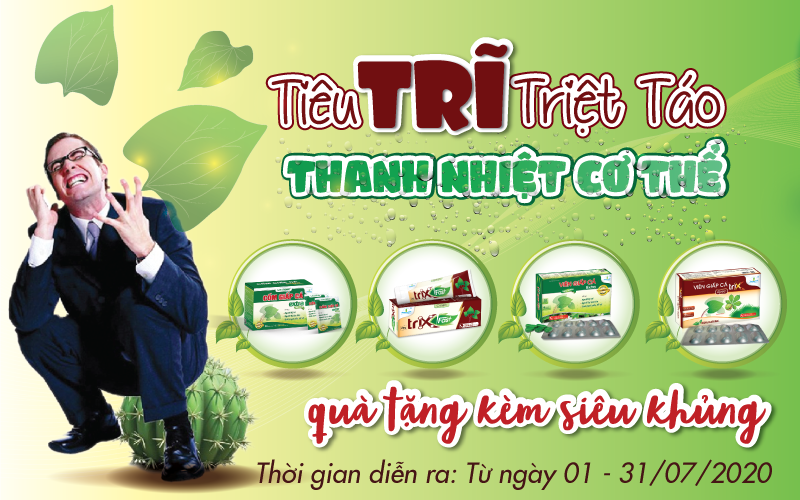 Tiêu Trĩ Triệt Táo – Thanh Nhiệt Cơ Thể