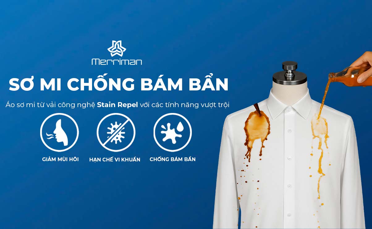 MERRIMAN RA MẮT CHIẾC ÁO SƠ MI CHỐNG BẨN - GIẢI PHÁP CHO NGƯỜI BẬN RỘN