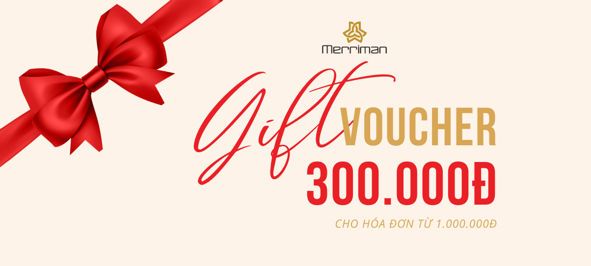 THỜI TRANG MERRIMAN KÍNH TẶNG QUÝ KHÁCH VOUCHER TRỊ GIÁ 300.000đ