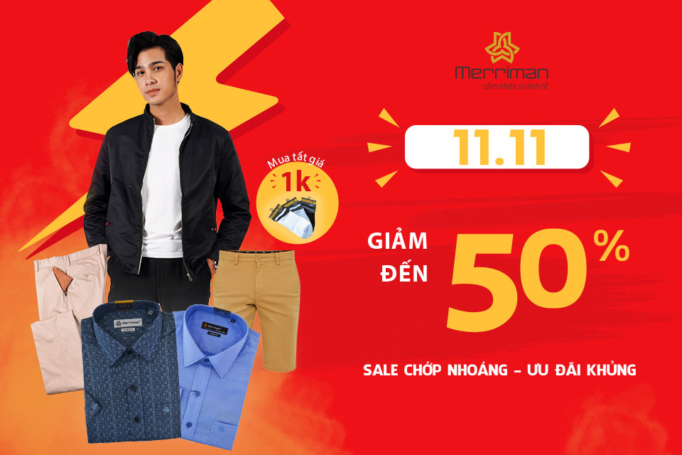 FLASH SALE 11.11 VÀ BLACK FRIDAY THỜI TRANG NAM MERRIMAN