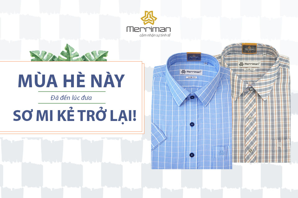 Mùa Hè này, đã đến lúc đưa sơ mi họa tiết kẻ trở lại