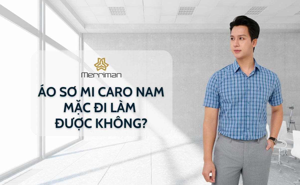 Áo sơ mi caro nam mặc đi làm được không?