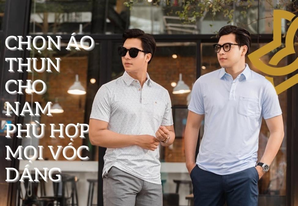 Cách chọn áo thun nam phù hợp với dáng người chuẩn đẹp