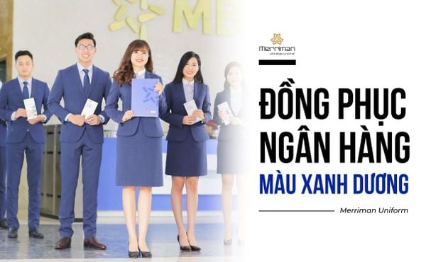 TOP 05 mẫu đồng phục ngân hàng màu xanh dương đẹp nhất